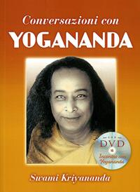 Conversazioni con Yogananda. Con DVD - Kriyananda Swami - Libro Ananda Edizioni 2011, Ricerca interiore | Libraccio.it