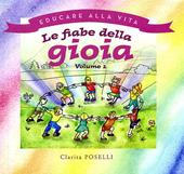 Le fiabe della gioia.. Vol. 1