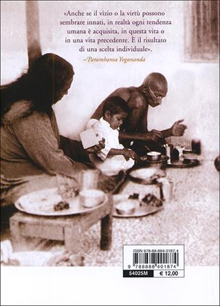 Come creare il proprio destino - Yogananda Paramhansa - Libro Ananda Edizioni 2011, Eterna saggezza | Libraccio.it
