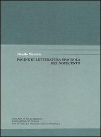 Pagine di letteratura spagnola del Novecento - Danilo Manera - Libro Arci Solidarietà Cesenate 2002, Collana di Studi Ispanici e Relaz. Cult. | Libraccio.it