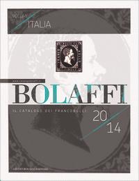 Bolaffi 2014. Catalogo nazionale dei francobolli italiani  - Libro Bolaffi 2014 | Libraccio.it