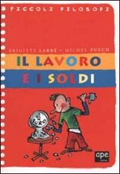 Il lavoro e i soldi