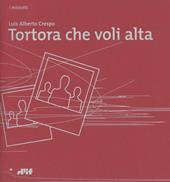 Tortora che voli alta