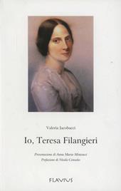 Io, Teresa Filangieri