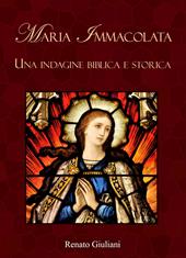 Maria Immacolata. Una indagine biblica e storica