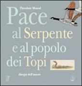 Pace al serpente e al popolo dei topi