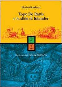 Topo de' Rattis contro l'impero (degli scarafaggi) - Mario Giordano - Libro MC Editrice 2003, Il lampionaio | Libraccio.it