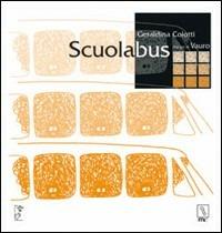 Scuolabus - Geraldina Colotti, Vauro Senesi - Libro MC Editrice 2002, Il lampionaio | Libraccio.it