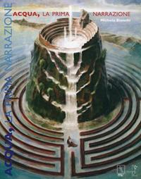Acqua, la prima narrazione - Michela Bianchi - Libro MC Editrice 2011 | Libraccio.it