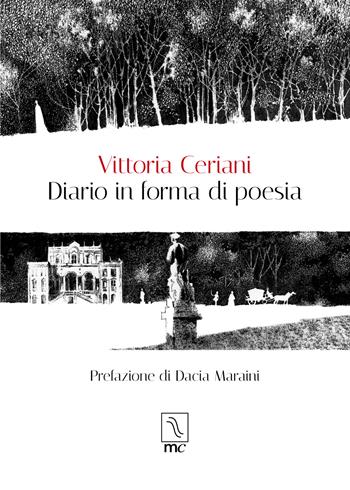 Diario in forma di poesia - Vittoria Ceriani - Libro MC Editrice 2020 | Libraccio.it