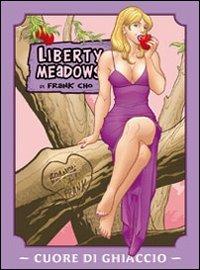Liberty meadows. Vol. 4: Cuore di ghiaccio - Frank Cho - Libro SaldaPress 2008 | Libraccio.it