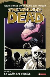 La calma che precede. The walking dead. Vol. 7