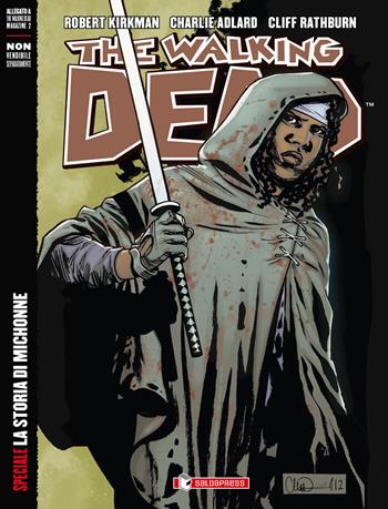 La storia di Michonne. The walking dead. Ediz. speciale - Robert Kirkman, Charlie Adlard, Cliff Rathburn - Libro SaldaPress 2012, Z.La coll. dedicata al mondo degli zombie | Libraccio.it