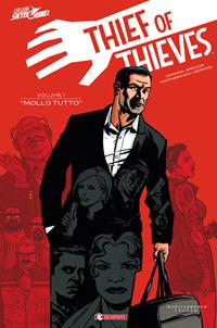 Thief of thieves. Vol. 1: Mollo tutto - Robert Kirkman, Nick Spencer, Shawn Martinbrough - Libro SaldaPress 2013 | Libraccio.it