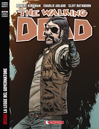 La legge del governatore. The walking dead speciale - Robert Kirkman, Charlie Adlard, Cliff Rathburn - Libro SaldaPress 2013 | Libraccio.it