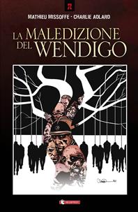 La maledizione del Wendigo - Mathieu Missoffe, Charlie Adlard - Libro SaldaPress 2014, Z.La coll. dedicata al mondo degli zombie | Libraccio.it