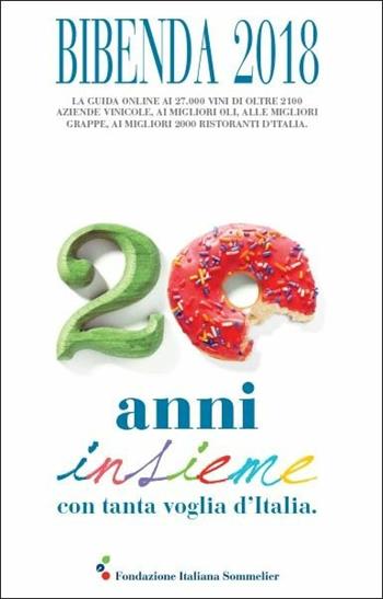 Bibenda 2018. La guida online ai migliori vini, ristoranti, oli e grappe  - Libro Bibenda 2017 | Libraccio.it