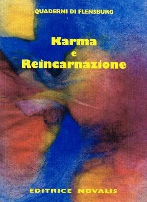 Karma e reincarnazione - Wolfgang Weirauch - Libro Novalis 2009 | Libraccio.it
