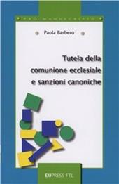 Tutela della comunione ecclesiastica e sanzioni penali canoniche