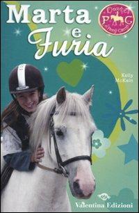 Marta e Furia. Diari di Pony Camp - Kelly McKain - Libro Valentina Edizioni 2010 | Libraccio.it