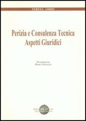 Perizia e consulenza tecnica. Aspetti giuridici