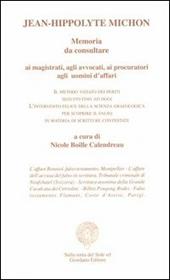 Memoria da consultare. Ai magistrati, agli avvocati, ai procuratori, agli uomini d'affari