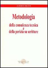 Metodologia della consulenza tecnica e della perizia su scritture