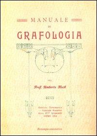 Manuale di grafologia del prof. Umberto Koch - Umberto Koch - Libro Sulla Rotta del Sole 2005, Le anastatiche | Libraccio.it
