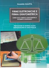 Firme elettroniche e firma grafometrica. Cenni sulla verifica grafometrica in ambito giudiziario