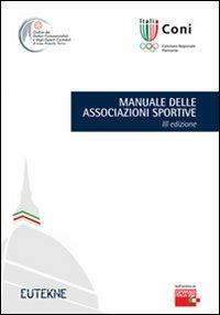 Manuale delle associazioni sportive  - Libro Eutekne 2015, Atti e documenti | Libraccio.it
