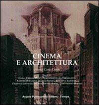 Cinema e architettura - Carlo Cresti - Libro Pontecorboli Editore 2003 | Libraccio.it