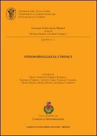 Videosorveglianza e privacy - Michela Manetti, Roberto Borrello - Libro Pontecorboli Editore 2010 | Libraccio.it