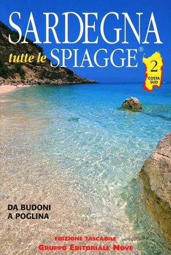 Sardegna tutte le spiagge. Vol. 2: Costa Sud  - Libro Nove 2012 | Libraccio.it