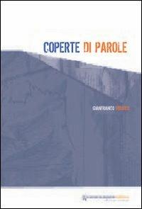 Coperte di parole - Gianfranco Virardi - Libro Comunicazione Italiana 2003, Comunicazione italiana | Libraccio.it