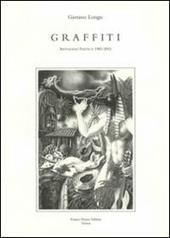 Graffiti. Antologia poetica 1982-2001 - Gaetano Longo - Libro FrancoPuzzoEditore 2001, Castalia | Libraccio.it