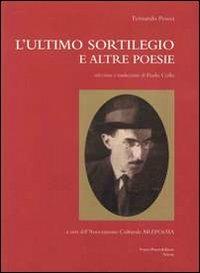 L' ultimo sortilegio e altre poesie. Ediz. multilingue - Fernando Pessoa - Libro FrancoPuzzoEditore 2009, I puri | Libraccio.it