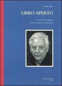 Libro aperto - Rade Siljan - Libro FrancoPuzzoEditore 2010, Castalia | Libraccio.it
