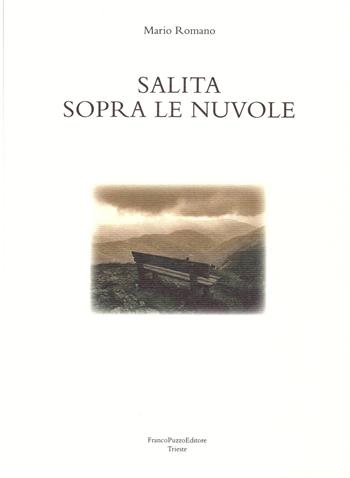 Salita sopra le nuvole - Mario Romano - Libro FrancoPuzzoEditore 2016, Castalia | Libraccio.it