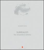 Surrealisti tra ragione e istinto. Ediz. italiana e inglese