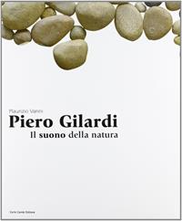 Piero Gilardi. Il suono della natura. Ediz. italiana e inglese - Maurizio Vanni - Libro Cambi 2010 | Libraccio.it