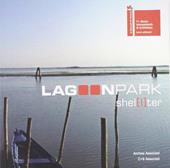 Lagoon Park Shel[l]ter. Ediz. italiana e inglese