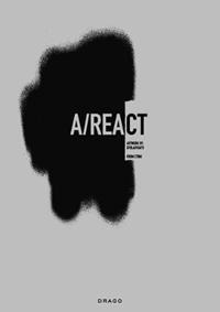 A/React. Ediz. illustrata  - Libro Drago (Roma) 2011 | Libraccio.it