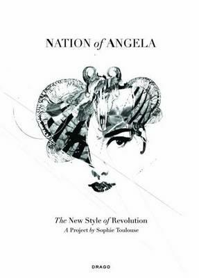 Nation of Angela - Sophie Toulouse - Libro Drago (Roma) 2011 | Libraccio.it