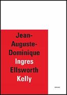Jean-Auguste-Dominique Ingres-Ellsworth Kelly - Eric de Chassey, Carter Foster - Libro Drago (Roma) 2011 | Libraccio.it