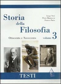 Storia della filosofia. Antologia. Per le Scuole superiori. Vol. 3 - Luigi Neri, Piero Mazzucca, Franco Paris - Libro Alice Edizioni 2009 | Libraccio.it