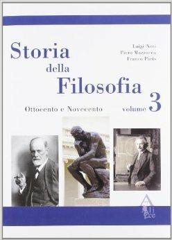 Storia della filosofia. Manuale-Antologia. Per le Scuole superiori. Vol. 3 - Luigi Neri, Piero Mazzucca, Franco Paris - Libro Alice Edizioni 2009 | Libraccio.it