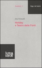 Holiday e Teatro delle Fonti