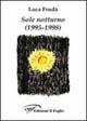 Sole notturno - Luca Frudà - Libro Ass. Culturale Il Foglio 2003, Esperimenti letterari | Libraccio.it