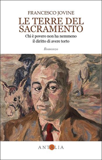 Le terre del Sacramento - Francesco Jovine - Libro Antalia 2026, Le orme | Libraccio.it