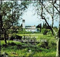 Il paesaggio della provincia lucchese - Franco Bellato - Libro Pezzini 2006, Libri fotografici | Libraccio.it